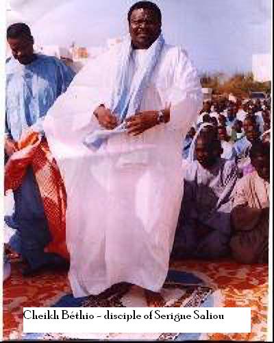 CHEIKH BETHIO - DISCIPLE OF SERIGNE SALIOU